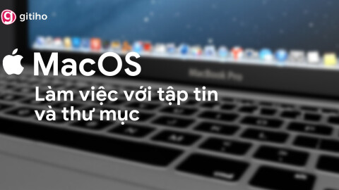 MacOS: Làm việc với tập tin và thư mục