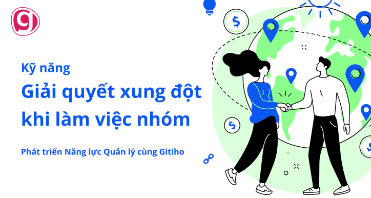 Kỹ năng giải quyết xung đột khi làm việc nhóm