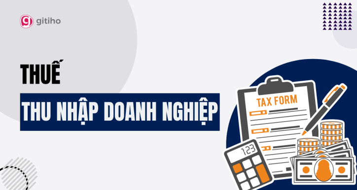 Thuế Thu nhập Doanh nghiệp