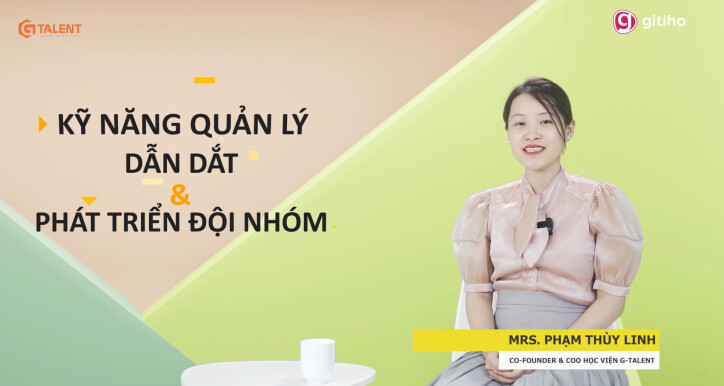 Kỹ năng quản lý, dẫn dắt và phát triển đội nhóm